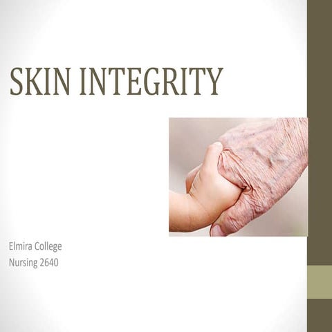 Skin integrity pressure injuries (1).pptx