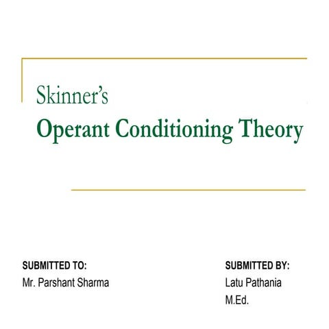 Skinner’s operant conditioning theory