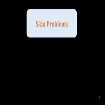 Skin problems
