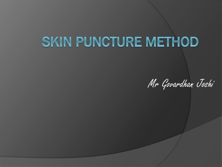 Skin puncture method