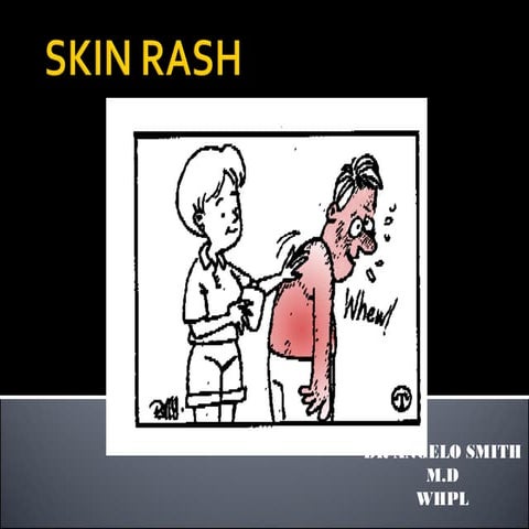 Skin rash