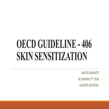 Skin sensitisation, OECD Test guideline 406 .pptx