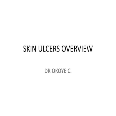 Skin Ulcers Overview ppt 