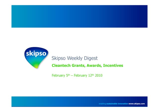 Cleantech Grants, Awards, Incentives - Weekly Update (Feb 12th)