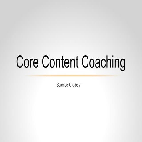 Core Content Coaching: 7th Grade Cells