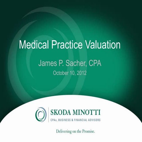 Skoda Minotti Medical Practice Valuation Presentation