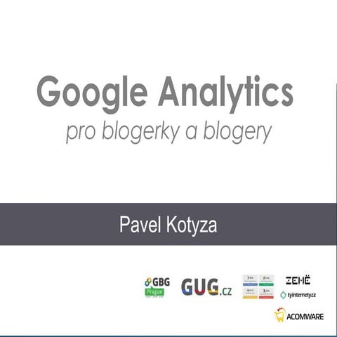 Přednáška: Google Analytics pro blogerky a blogery