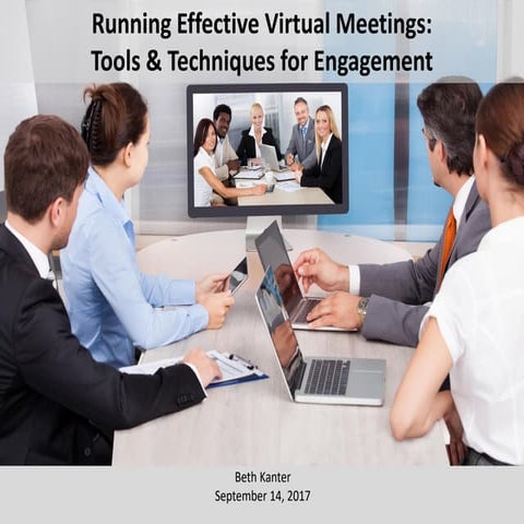 Running Effective Virtual Meetings:  Tools & Techniques for Engagement
