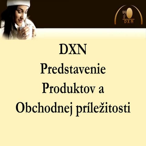 DXN Business Presentation | PPT