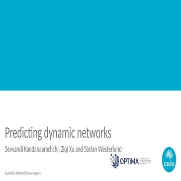 Predicting the Structure of Dynamic Networks