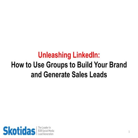 How to build your brand and generate B2B leads via LinkedIn Groups