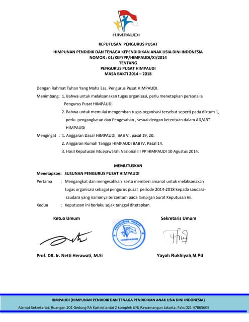 Contoh surat tugas himpaudi Nama jelas pemberi tugas tanda tangan dan cap lembaga terkait. Contoh surat tugas himpaudi Surat tugas berisikan pemberian tugas dari atasan kepada karyawannya untuk melakukan suatu pekerjaan tertentu.