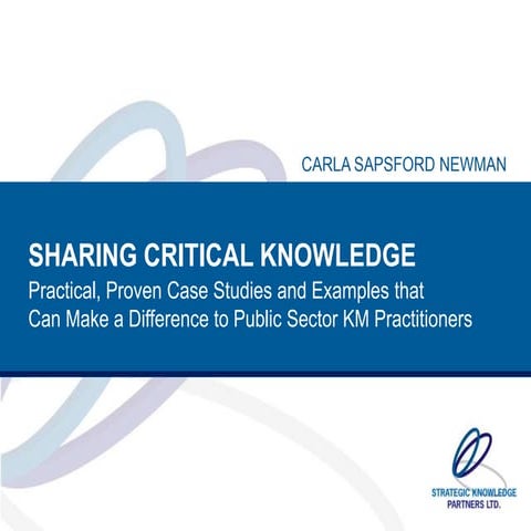 Knowledge Management Practical Tips for Public Sector Practitioners - Carla S...