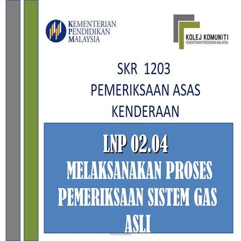 PEMERIKSAAN VISUAL SISTEM GAS ASLI KENDERAAN 