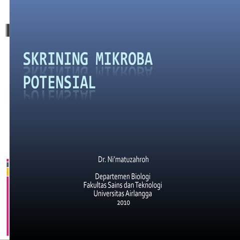 Skrining mikroba potensial 2010