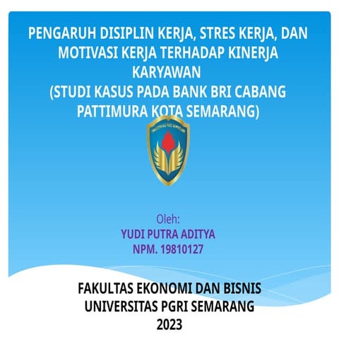 Pengaruh Disiplin Kerja Stres Kerja Dan Motivasi Kerja Terhadap