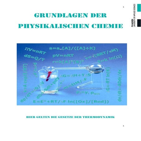 Grundlagen der physikalischen Chemie - Es gelten die Gesetze der Thermodynamik