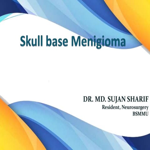 Skull base meningioma 