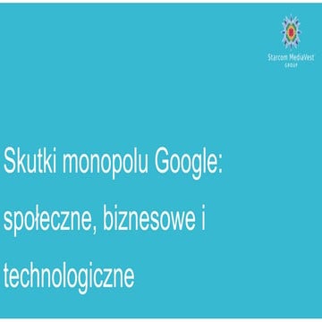 Skutki monopolu Google - Forum IAB 2013