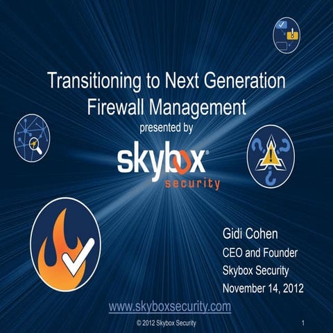Transitioning to Next-Generation Firewall Management - 3 Ways to Accelerate t...