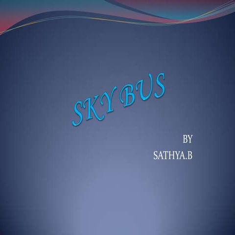 Sky bus