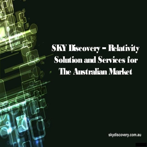 Sky discovery – Relativity Solution and Services for the Australian ...