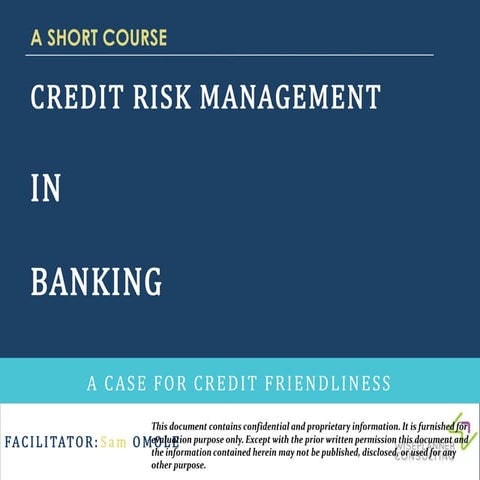 CREDIT RISK MANAGEMENT IN BANKING: A CASE FOR CREDIT FRIENDLINESS