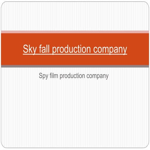 Sky fall production company  
