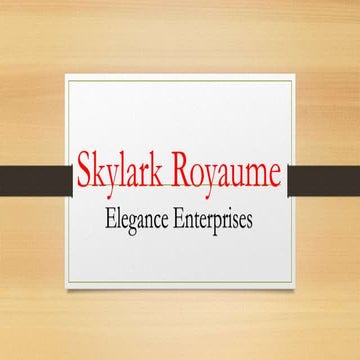 Skylark Royaume l Hosa Road- Elegance Enterprises