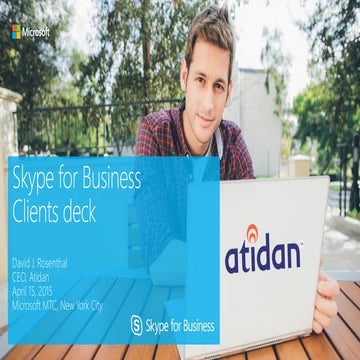 Microsoft Skype for Business Clients Presentation - From Atidan