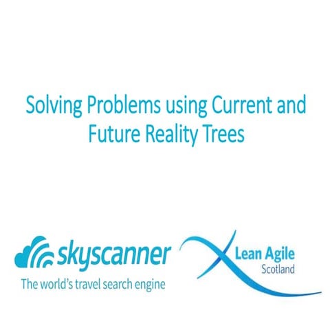 Skyscanner reality trees current reality trees future reality trees By Suzann...
