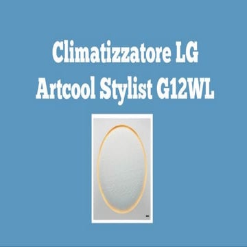  Climatizzatore Lg artcool stylist G12 WL 