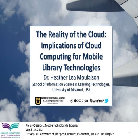 The Reality of the Cloud: Implications of Cloud Computing for Mobile Library ...