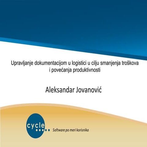 Sla2015 Cycle Upravljanje dokumentacijom u logistici u cilju smanjenja troškova
