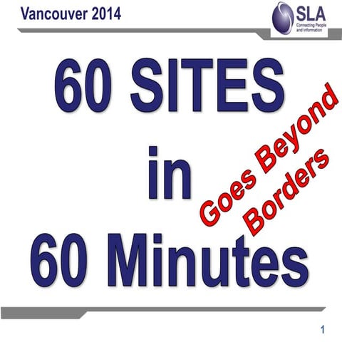 2014 SLA 60 Sites in 60 Minutes slides