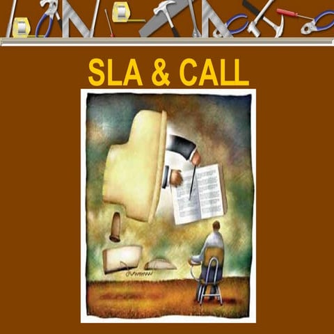 SLA&CALL