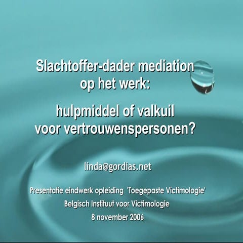 Slachtoffer-dader mediation op het werk: hulpmiddel of valkuil voor vertrouwe...
