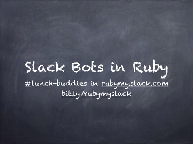 Slack Bots in Ruby