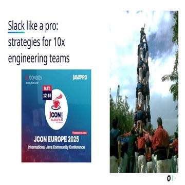 Slack like a pro: strategies for 10x engineering teams (JCON Europe, May'25)