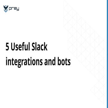 5 Useful Slack integrations and bots