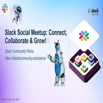 Slack Social Meetup Connect, Collaborate & Grow!.pptx