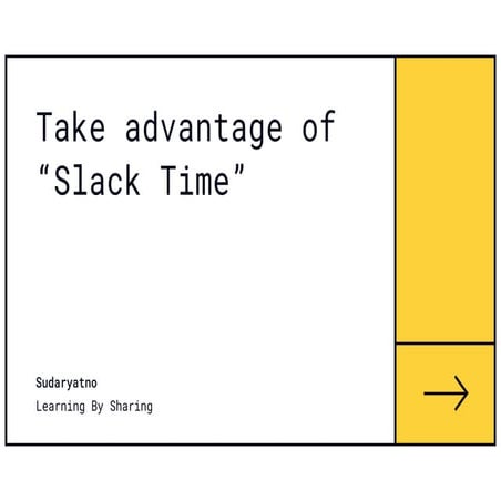 Slack Time