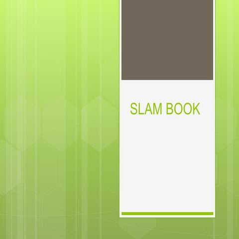 Slam Book ppt