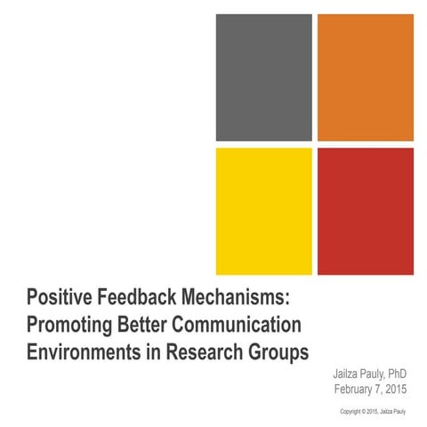 Positive Feedback Mechanisms: Promoting better communication environments in ...