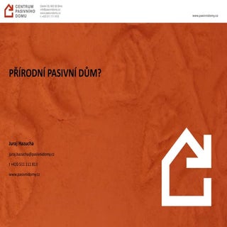 Slaměný dům v pasivním standartu