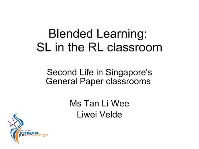 Blended Learning with Second Life