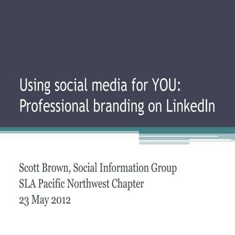 Using social media for YOU: Professional branding on LinkedIn