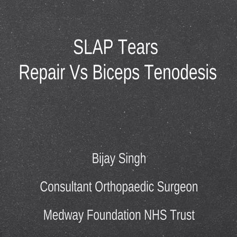 SLAP Tears repair vs tenodesis