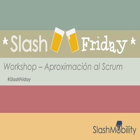 Workshop - Aproximación al metodología Scrum