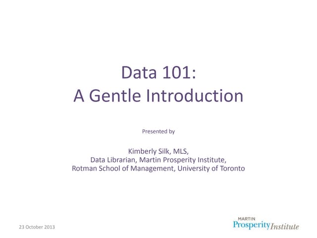 Data 101: A Gentle Introduction